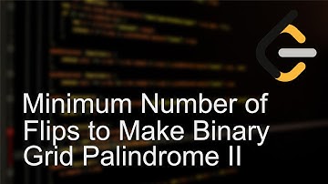 Leetcode 3240 | Minimum Number of Flips to Make Binary Grid Palindromic II | Biweekly Contest 136