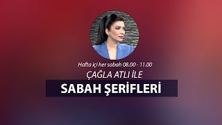 Çağla Atlı Ile Sabah Şerifleri 24 Mart Yayını