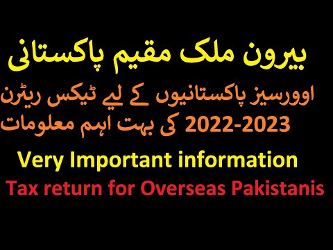 Non Resident Pakistani Tax Return | Overseas Pakistani Tax Return | Basic information for tax filing