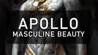 Apollo Perfect Masculine Beauty / Energetically Programmed Audio