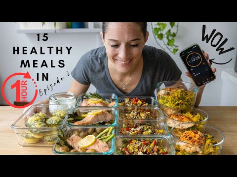 15 Healthy Meals In 1 Hour  Episode  2