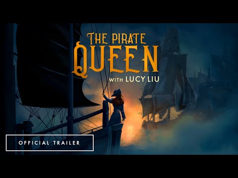 The Pirate Queen: A  Forgotten Legend ft. Lucy Liu - Official Trailer