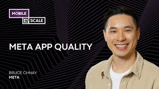 Meta App Quality | Bruce Chhay