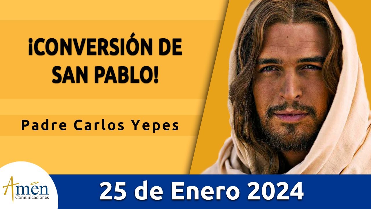 Evangelio De Hoy Jueves 25 Enero 2024 l Padre Carlos Yepes l Biblia l