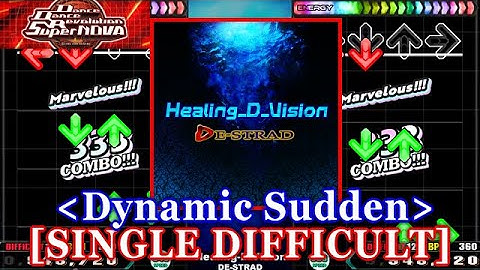 [Dynamic Sudden] 【DDR SN】 Healing-D-Vision / DE-STRAD [SINGLE DIFFICULT] 譜面確認+Clap