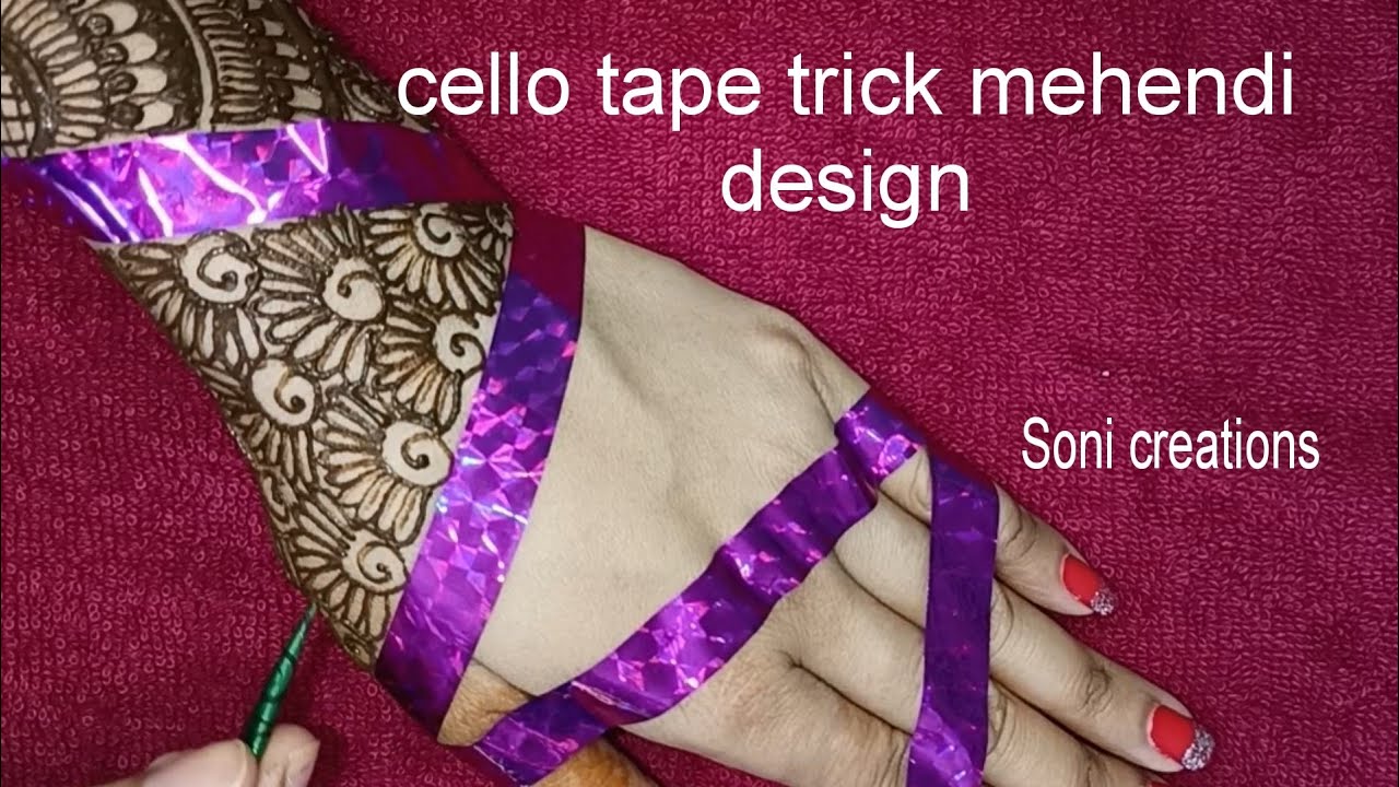Best Cello tape trick mehendi design Trending henna design idea