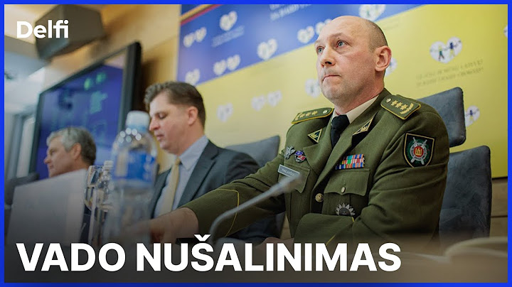 Tiesiogiai: komentarai po NSGK posėdžio dėl dėl karinės žvalgybos vado Paulavičiaus nušalinimo