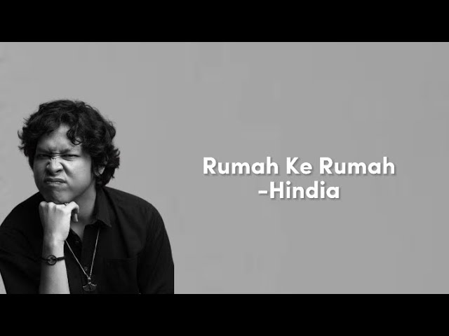 Rumah Ke Rumah - Hindia (Lirik) class=