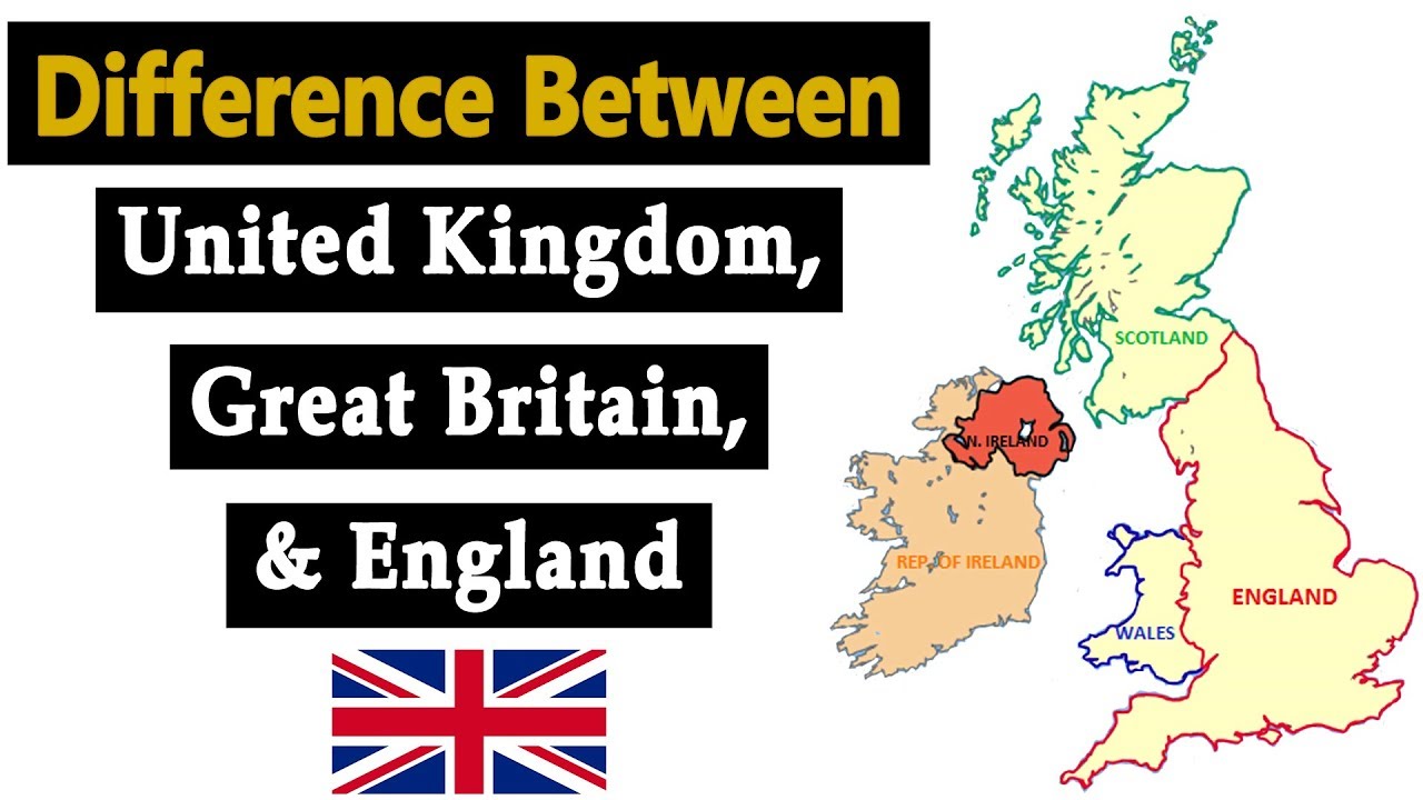 Difference Between United Kingdom, Great Britain and England - YouTube
