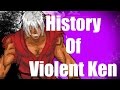 History Of Violent Ken Street Fighter V