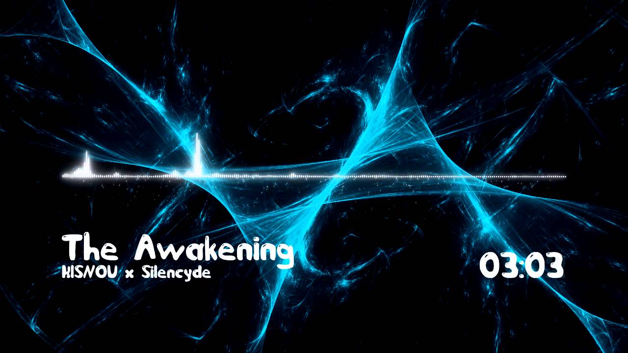 (House) KISNOU x Silencyde - The Awakening