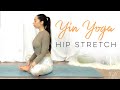 Yin Yoga Deep Hip Stretch | 30 Days Of Yoga