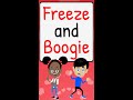 Freeze and Boogie | Dance Freeze | Wake Up Song | Brain Break | Brain Break Song