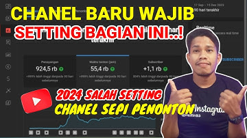 2024 Wajib setting chanel YouTube Kaya gini Agar banyak penonton & subscriber