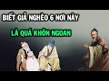 Người nào biết giả nghèo 6 nơi này là quá khôn ngoan