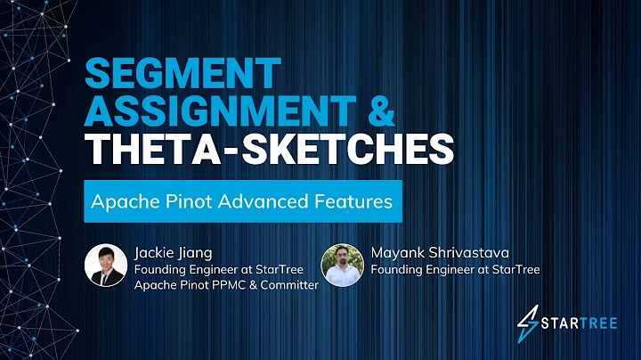 Apache Pinot Features: Segment Assignment and Theta-Sketches in Apache Pinot