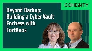 Beyond Backup: Building a Cyber Vault Fortress with FortKnox