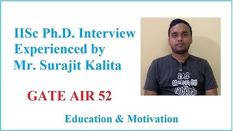 IISc physics Ph.D. Interview| Indian Institute of Science| Education & Motivation| interview physics