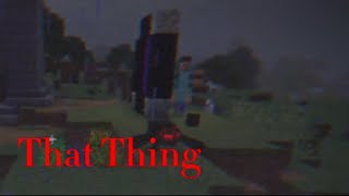 That Thing Returned! | Minecraft Creepypasta