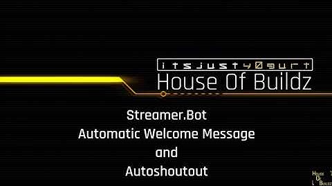 Streamer.Bot - Automated Welcome Message And Auto Shoutout
