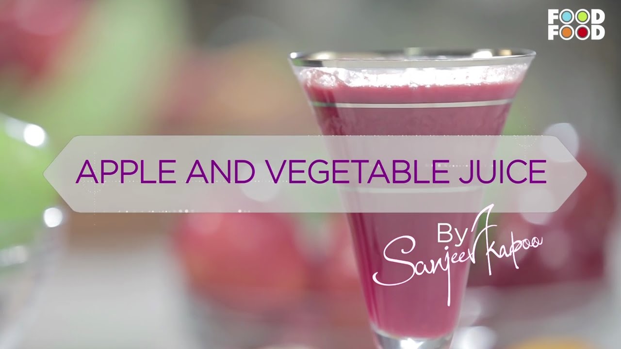 Cook Smart Shorts | Apple & Vegetable Juice | Chef Sanjeev Kapoor | FoodFood