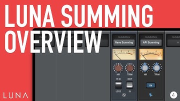 LUNA Summing Overview