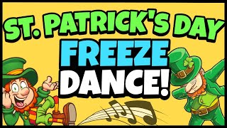 St Patrick's Day Freeze Dance | Brain Break | Just Dance | GoNoodle Inspired