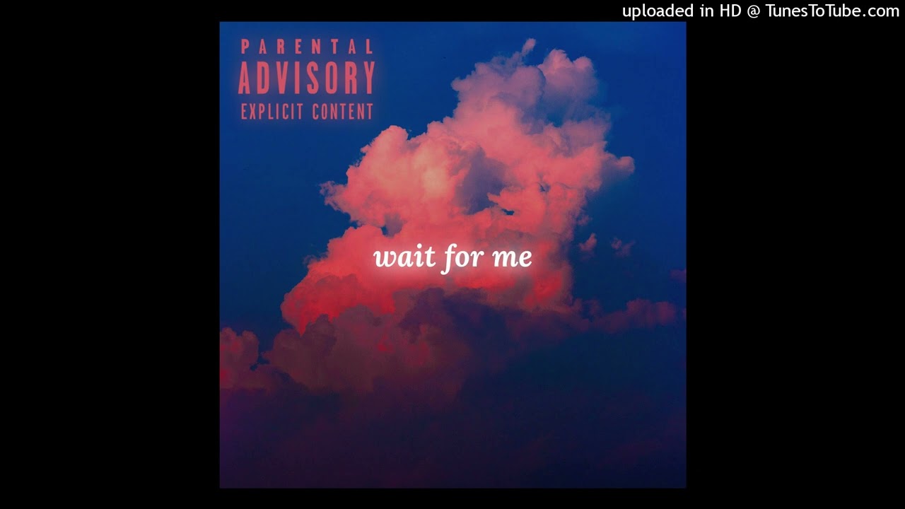 Watch mikeyy - Wait For Me on YouTube Watch mikeyy - Wait For Me on YouTube
