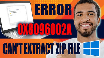 Error 0x8096002a - Can’t Extract Zip File Windows 10/11 (2025)