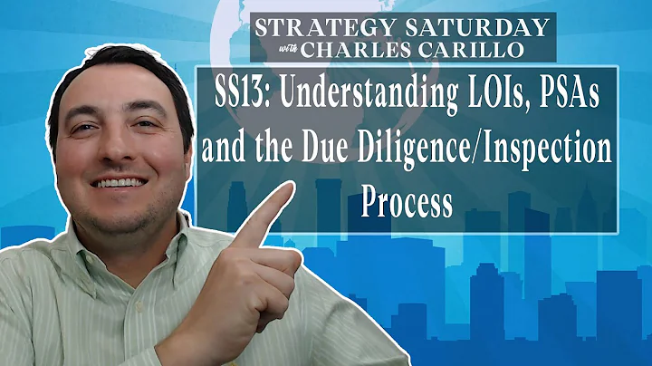 SS13: Understanding LOIs, PSAs and the Due Diligence/Inspection Process