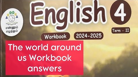 The world around us workbook answers Term 2, English 4th std, 2024 -25