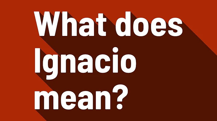 What does Ignacio mean?