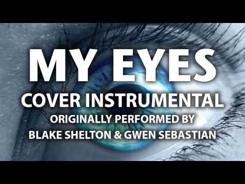 My Eyes (Cover Instrumental) [In The Style Of Blake Shelton Ft. Gwen Sebastian]