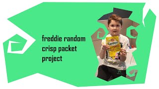 Freddie Random Crisp Packet Project