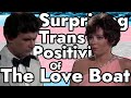 The surprising trans positivity of the love boat
