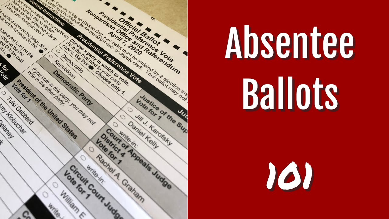 ABSENTEE BALLOT 101 YouTube