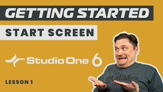 Navigating the Studio One 6 Start Screen - Lesson 1 screenshot 5