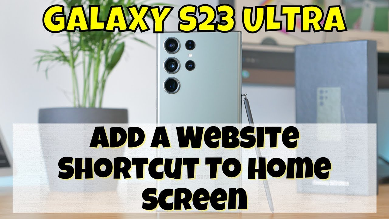 How To Add A Website Shortcut To Home Screen Samsung Galaxy S23 Ultra how-to-add-a-website-shortcut-to-home-screen-samsung-galaxy-s23-ultra