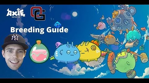 AXIE INFINITY BREEDING GUIDE PRO | FULL EXPLANATION + TUTORIAL
