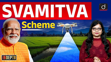 SVAMITVA Scheme | Property Cards and Unlocking Economic Potential | Indepth | Drishti IAS English