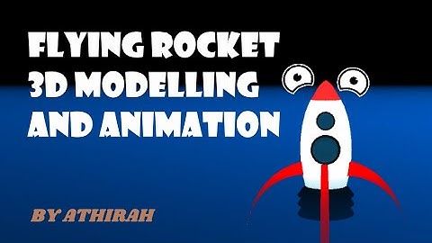 Flying Rocket - Lab tutorial by MAYA 2020