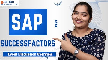 Sap SuccessFactors Event Discussion Overview | Workflow in Sap SuccessFactors | CloudFoundation