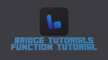 Bridge Tutorial: Addons #1 Functions