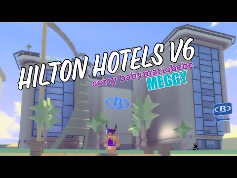 Hilton Hotel Bloxton V6 Tour Early Acess Roblox Meggy Youtube - roblox tycoon chillagoe cockatoo hotel