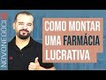 Como Montar Uma Farmácia [E VENCER AS REDES]