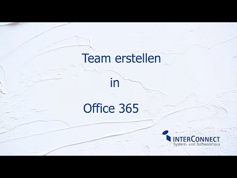 Gruppe oder Team in Office 365 anlegen