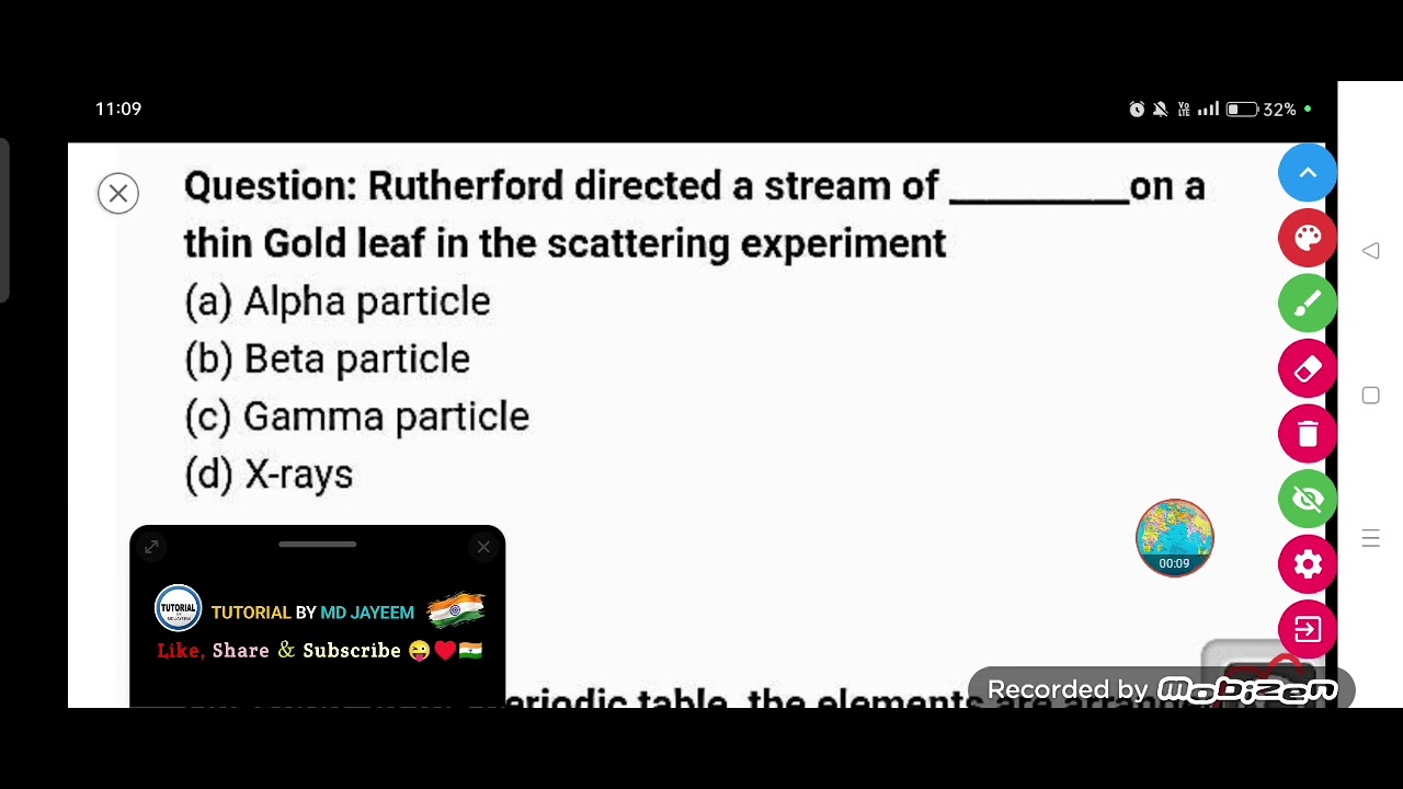 Rutherford directed a stream of ______ on a thin Gold leaf in the ...