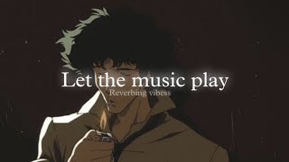 Let The Music Play (Slowed + Reverbed) | Original Vocal Mix | Shamur Resimi