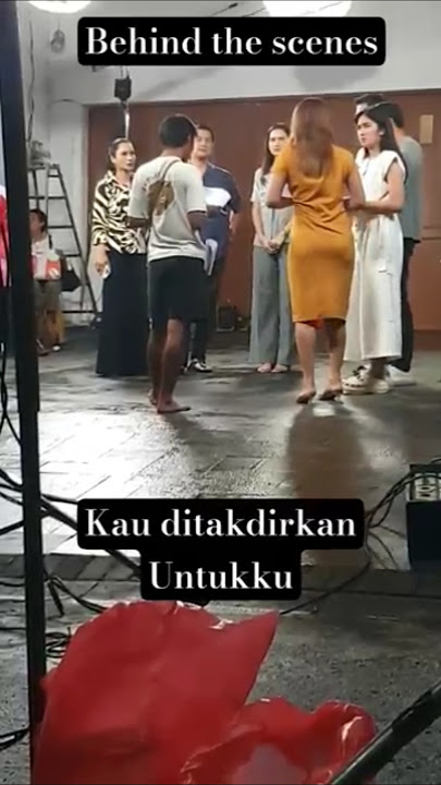 Behind the scenes Sinetron Kau Ditakdirkan Untukku #shorts #film
