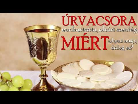 Videó: Mi az Eucharisztia szentsége?